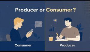 Are You a Producer or a Consumer? The Habit That Quietly Decides Your Future